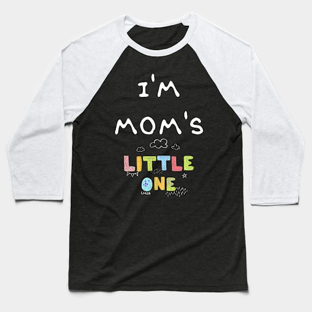 I'm Mom's Little One Baseball T-Shirt by Novelty Depot